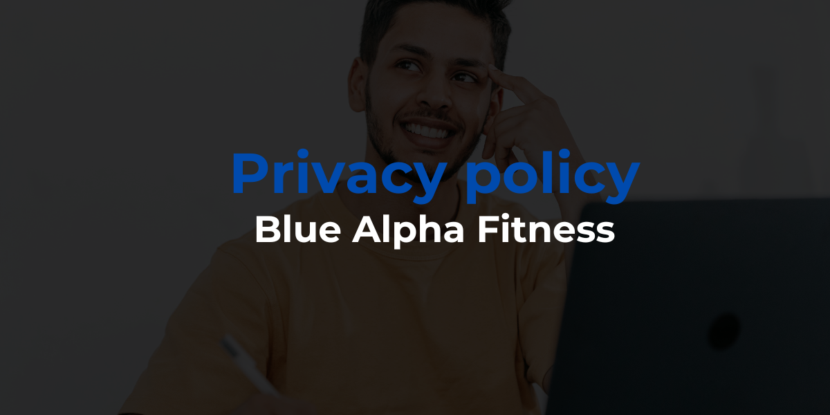 Blue Alpha Fitness - Privacy policy