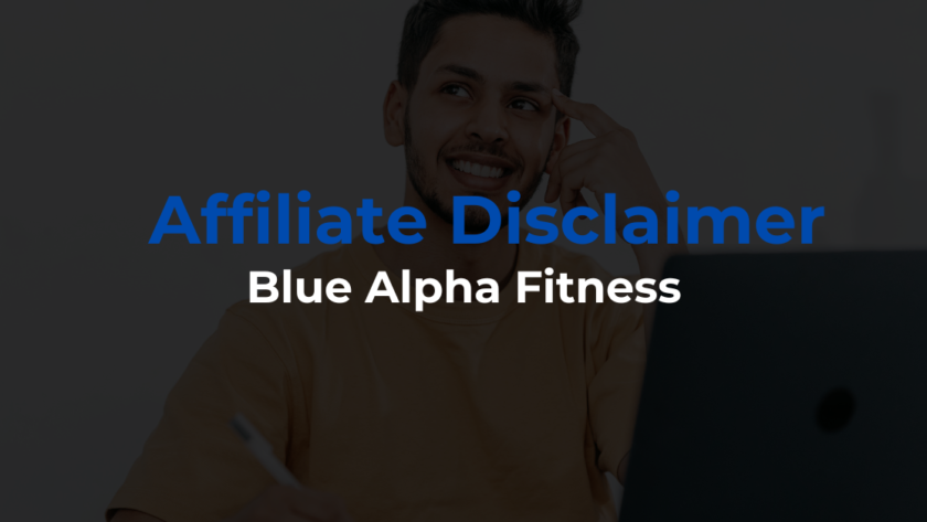 Blue Alpha Fitness - Affiliate Disclaimer